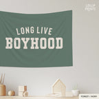 Long Live Boyhood Banner Flag