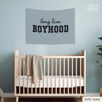Long Live Boyhood Script Banner Flag