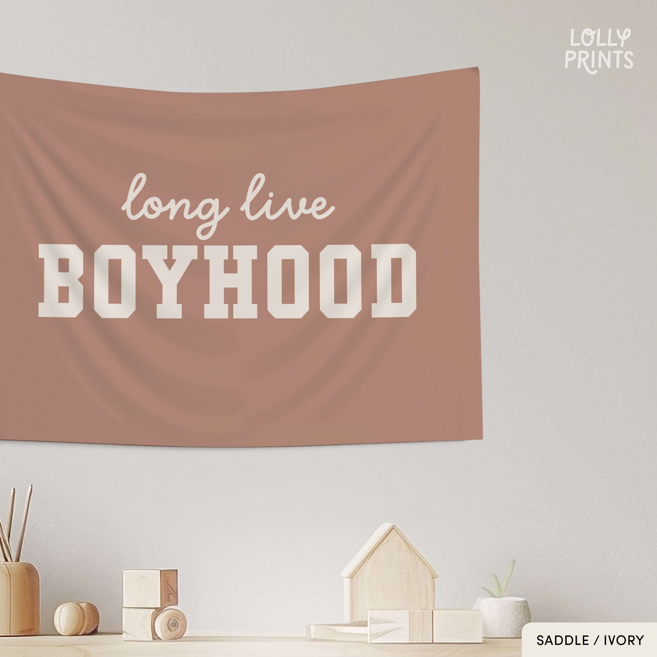 Long Live Boyhood Script Banner Flag