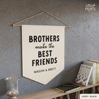 Personalized Brothers Make The Best Friends Pennant