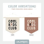 Cool Kids Club Pennant