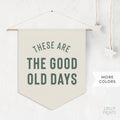 The Good Old Days Pennant
