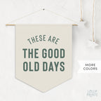 The Good Old Days Pennant