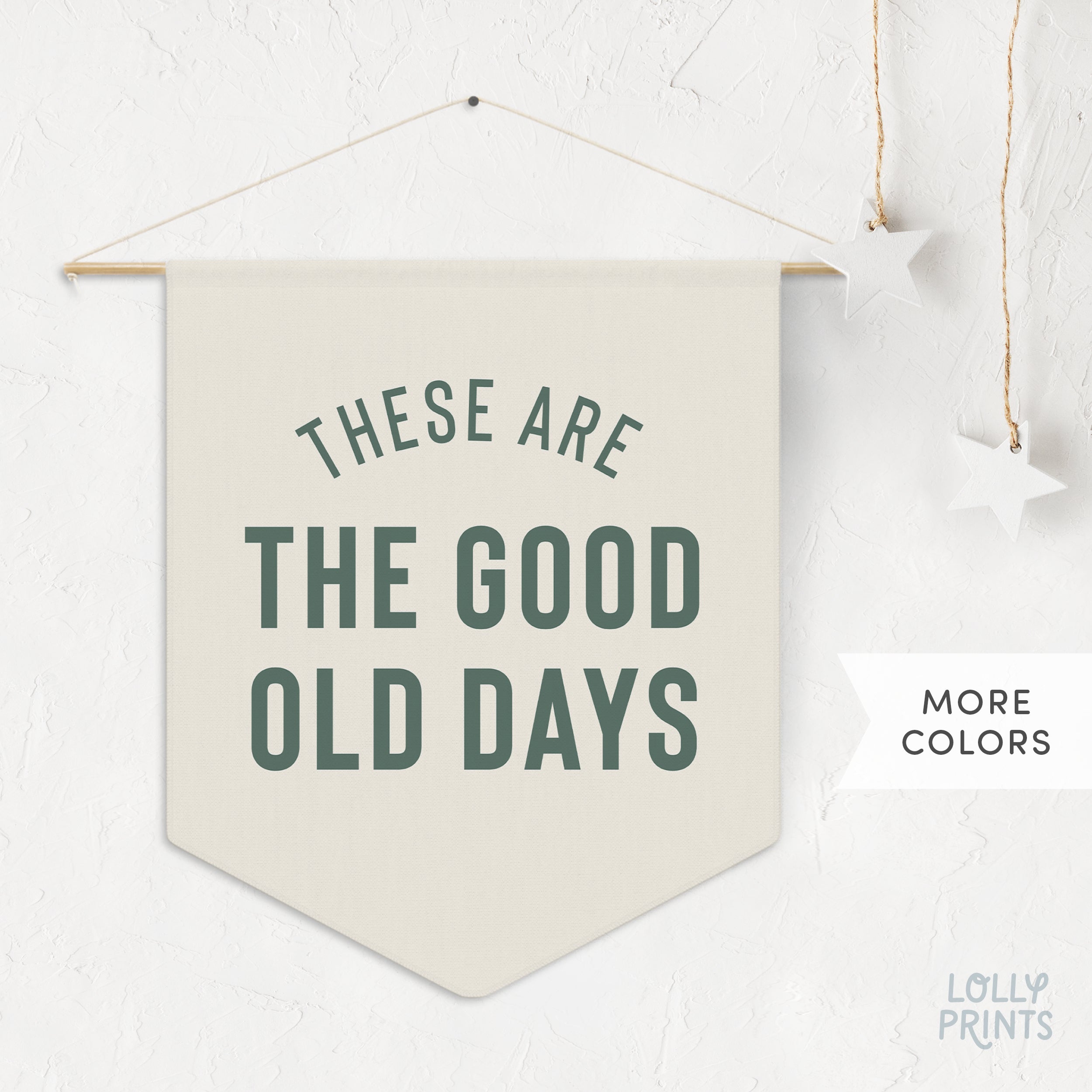 The Good Old Days Pennant