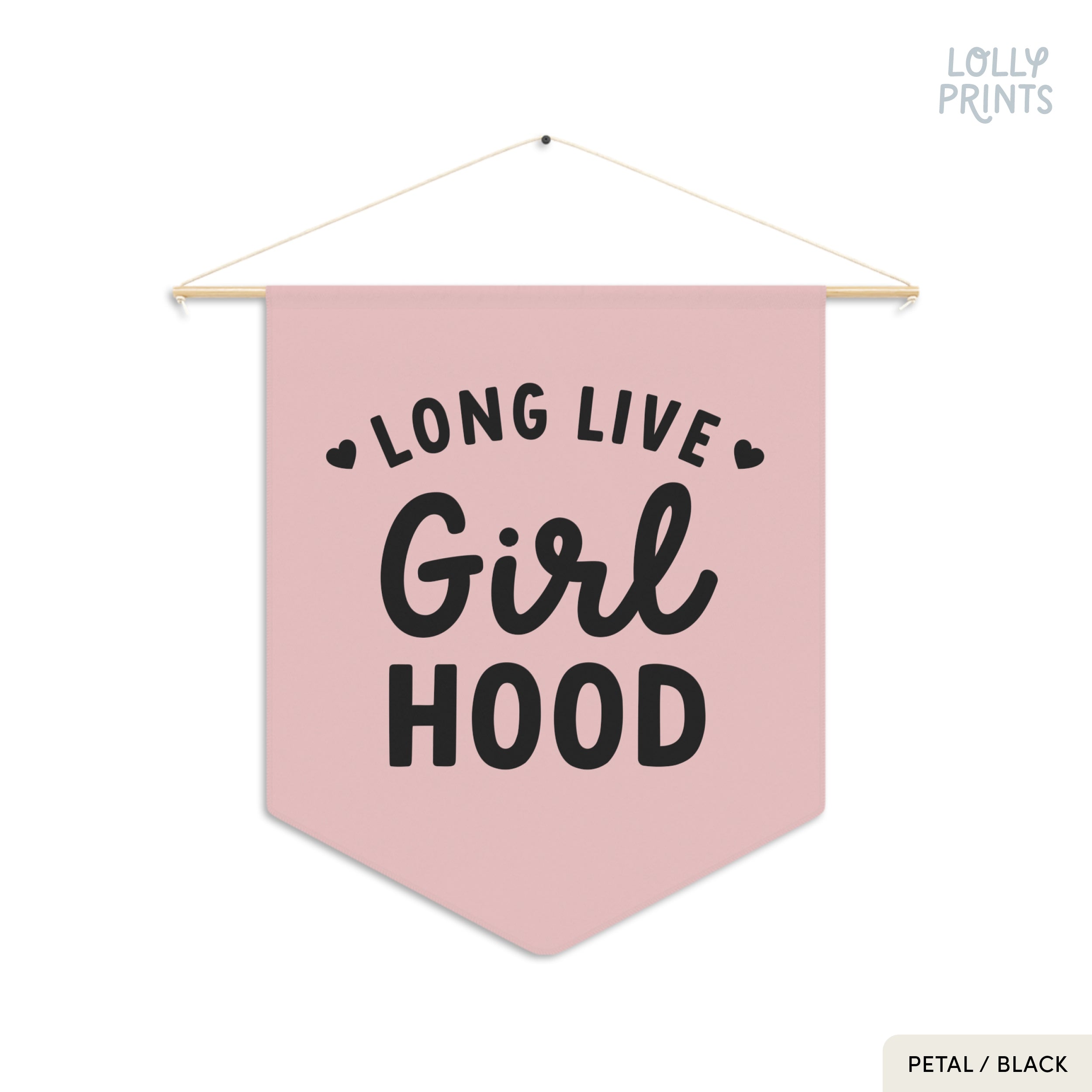 Long Live Girlhood Pennant Flag – Girl Room Wall Art