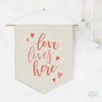 Love Lives Here Heart Pennant Flag