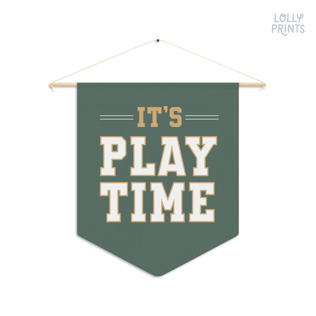 It's Play Time Football Pennant