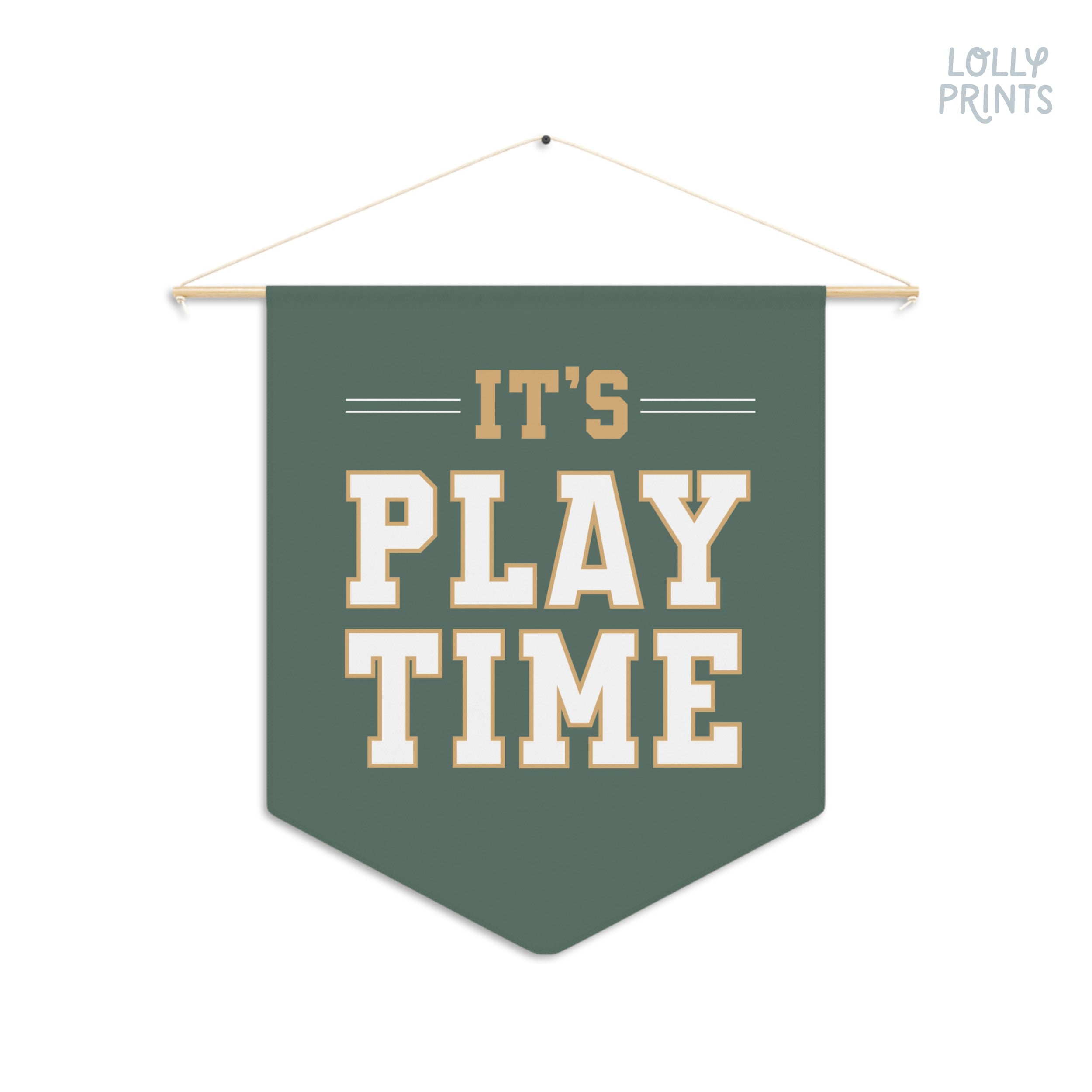 It's Play Time Football Pennant