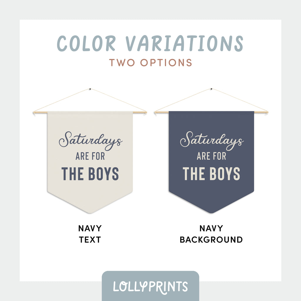 Saturdays Are For The Boys Pennant