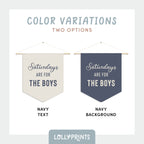 Saturdays Are For The Boys Pennant