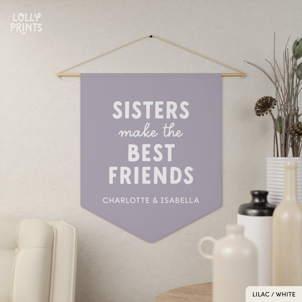 Personalized Sisters Make The Best Friends Pennant