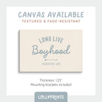 Personalized Long Live Boyhood Script Boy Room Print