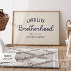 Personalized Long Live Brotherhood Script Boy Room Print
